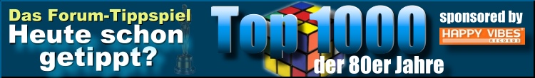 Das Langzeit-Tippspiel vom Sounds of the 80s Forum +++ Melde dich an!